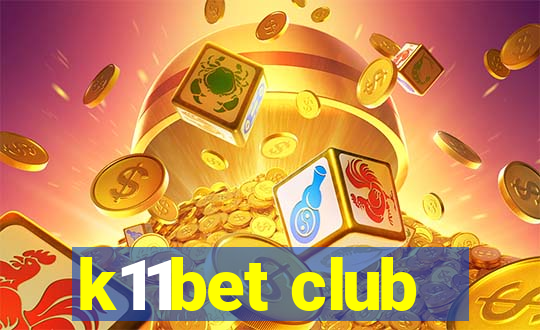 k11bet club